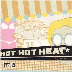 Hot Hot Heat - Bandages - 7